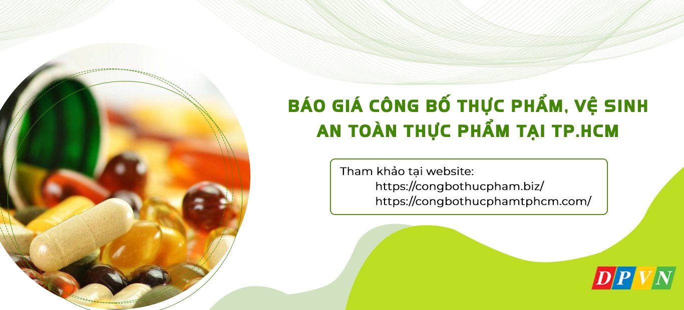 Báo giá công bố thực phẩm, vệ sinh an toàn thực phẩm tại Tp.HCM